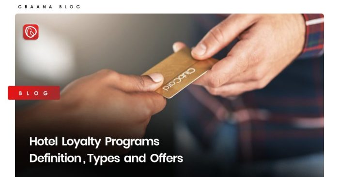 HNN - Loyalty programs: What’s driving brands to revamp Hotel Loyalty Programs